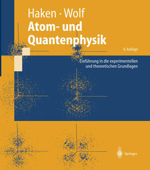 Buchcover Atom- und Quantenphysik | Hermann Haken | EAN 9783540026211 | ISBN 3-540-02621-5 | ISBN 978-3-540-02621-1