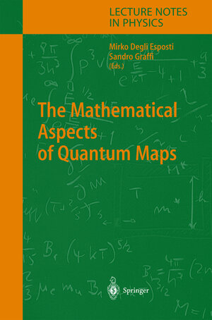 Buchcover The Mathematical Aspects of Quantum Maps | EAN 9783540026235 | ISBN 3-540-02623-1 | ISBN 978-3-540-02623-5