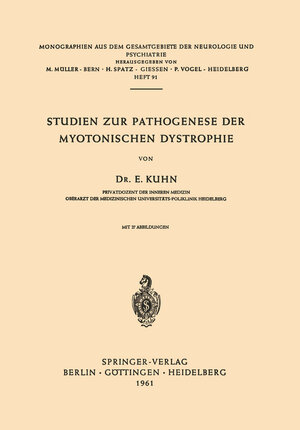 Buchcover Studien zur Pathogenese der Myotonischen Dystrophie | E. Kuhn | EAN 9783540027294 | ISBN 3-540-02729-7 | ISBN 978-3-540-02729-4