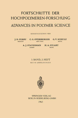 Buchcover Fortschritte der Hochpolymeren-Forschung / Advances in Polymer Science | Prof. Dr. J. D. Ferry | EAN 9783540029373 | ISBN 3-540-02937-0 | ISBN 978-3-540-02937-3