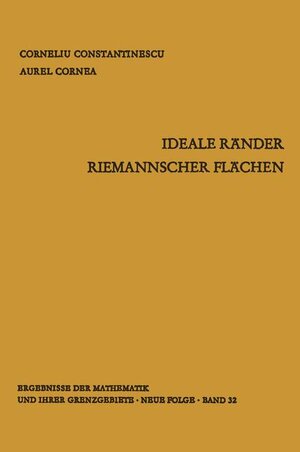 Buchcover Ideale Ränder Riemannscher Flächen | Corneliu Constantinescu | EAN 9783540029694 | ISBN 3-540-02969-9 | ISBN 978-3-540-02969-4