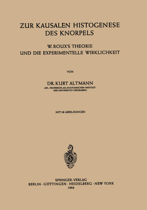 Buchcover Zur Kausalen Histogenese des Knorpels | K. Altmann | EAN 9783540030904 | ISBN 3-540-03090-5 | ISBN 978-3-540-03090-4