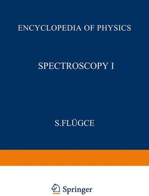 Buchcover Spectroscopy I / Spektroskopie I | S. Flügge | EAN 9783540031536 | ISBN 3-540-03153-7 | ISBN 978-3-540-03153-6