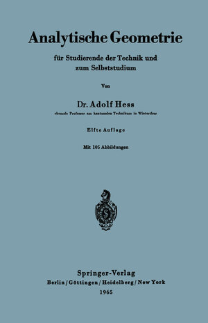 Buchcover Analytische Geometrie für Studierende der Technik und zum Selbststudium | Adolf Hess | EAN 9783540033271 | ISBN 3-540-03327-0 | ISBN 978-3-540-03327-1