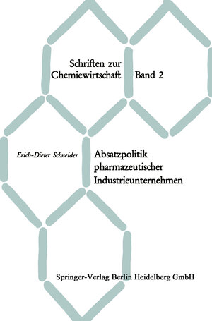 Buchcover Absatzpolitik pharmazeutischer Industrieunternehmen | Erich-Dieter Schneider | EAN 9783540033950 | ISBN 3-540-03395-5 | ISBN 978-3-540-03395-0