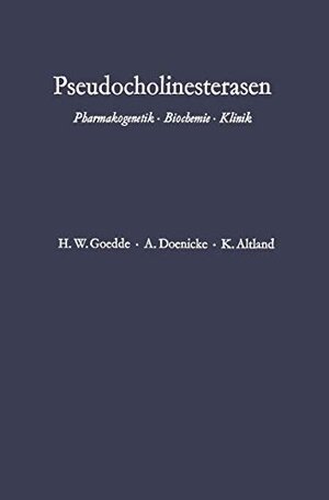 Buchcover Pseudocholinesterasen: Pharmakogenetik · Biochemie · Klinik | Goedde, Heinz Werner, Doenicke, Alfred, Altland, Klaus | EAN 9783540038108 | ISBN 3-540-03810-8 | ISBN 978-3-540-03810-8