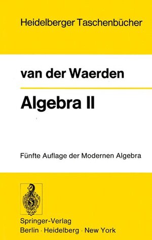 Buchcover Algebra II | Bartel L. van der Waerden | EAN 9783540038696 | ISBN 3-540-03869-8 | ISBN 978-3-540-03869-6