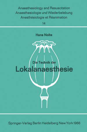 Buchcover Die Technik der Lokalanaesthesie | H. Nolte | EAN 9783540040385 | ISBN 3-540-04038-2 | ISBN 978-3-540-04038-5