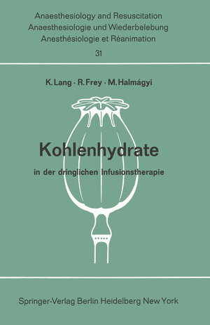 Buchcover Kohlenhydrate in der dringlichen Infusionstherapie  | EAN 9783540040460 | ISBN 3-540-04046-3 | ISBN 978-3-540-04046-0