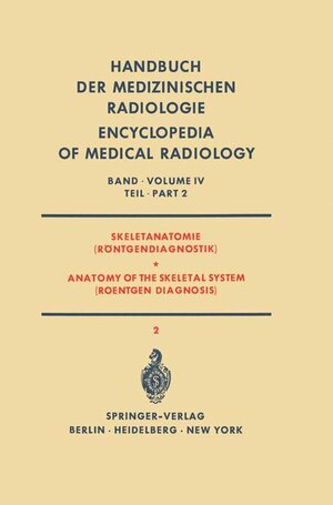 Buchcover Skeletanatomie (Röntgendiagnostik) / Anatomy of the Skeletal System (Roentgen Diagnosis) | E. Fischer | EAN 9783540041580 | ISBN 3-540-04158-3 | ISBN 978-3-540-04158-0