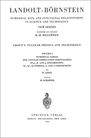 Buchcover Numerical Tables for Angular Correlation Computations in alpha-, beta-, gamma-Spectroscopy: 3j-, 6j-, 9j-Symbols, F- and gamma-Coefficients / Numerische Tabellen für die Berechnung von Winkelkorrelationen in der alpha-, beta-,gamma-Spectroscopy: 3j-, 6j-, | H. Appel | EAN 9783540042181 | ISBN 3-540-04218-0 | ISBN 978-3-540-04218-1