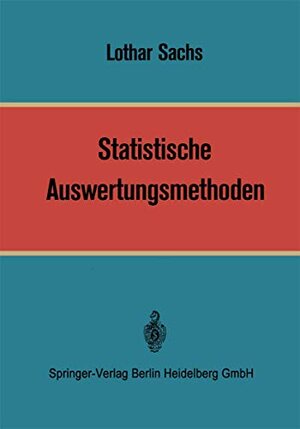 Buchcover Statistische Auswertungsmethoden | Sachs, Lothar | EAN 9783540043195 | ISBN 3-540-04319-5 | ISBN 978-3-540-04319-5