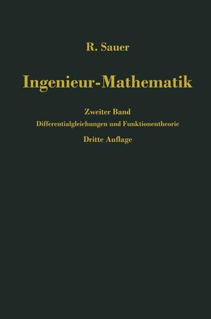 Buchcover Ingenieur-Mathematik | Robert Sauer | EAN 9783540043218 | ISBN 3-540-04321-7 | ISBN 978-3-540-04321-8