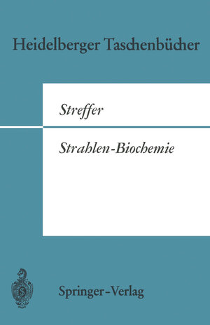 Buchcover Strahlen-Biochemie | C. Streffer | EAN 9783540045533 | ISBN 3-540-04553-8 | ISBN 978-3-540-04553-3