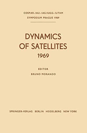 Buchcover Dynamics of Satellites (1969): Proceedings of a Symposium held in Prague, May 20–24, 1969 (IUTAM Symposia)  | EAN 9783540047926 | ISBN 3-540-04792-1 | ISBN 978-3-540-04792-6