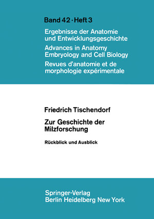 Buchcover Zur Geschichte der Milzforschung | F. Tischendorf | EAN 9783540047964 | ISBN 3-540-04796-4 | ISBN 978-3-540-04796-4