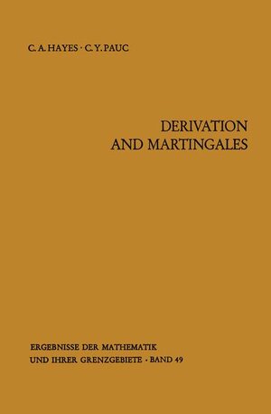Buchcover Derivation and Martingales | Charles A. Hayes | EAN 9783540048077 | ISBN 3-540-04807-3 | ISBN 978-3-540-04807-7