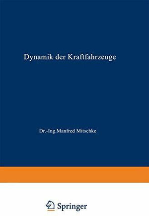 Buchcover Dynamik der Kraftfahrzeuge  | EAN 9783540052074 | ISBN 3-540-05207-0 | ISBN 978-3-540-05207-4