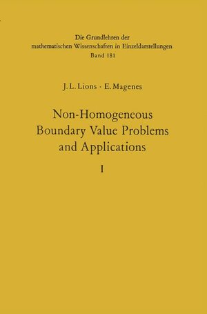 Buchcover Non-Homogeneous Boundary Value Problems and Applications | Jacques Louis Lions | EAN 9783540053637 | ISBN 3-540-05363-8 | ISBN 978-3-540-05363-7