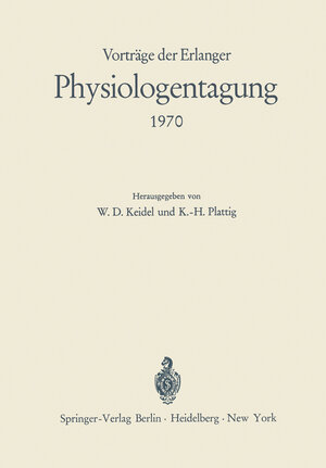 Buchcover Vorträge der Erlanger Physiologentagung 1970  | EAN 9783540055303 | ISBN 3-540-05530-4 | ISBN 978-3-540-05530-3