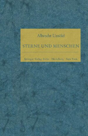 Buchcover Sterne und Menschen | Albert Unsöld | EAN 9783540056072 | ISBN 3-540-05607-6 | ISBN 978-3-540-05607-2