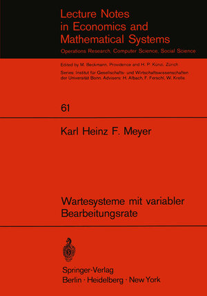 Buchcover Wartesysteme mit variabler Bearbeitungsrate | K. H. F. Meyer | EAN 9783540057109 | ISBN 3-540-05710-2 | ISBN 978-3-540-05710-9