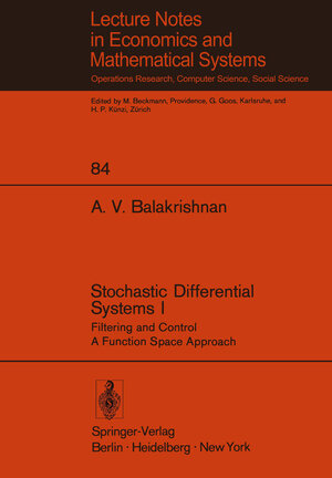 Buchcover Stochastic Differential Systems I | A. V. Balakrishnan | EAN 9783540063032 | ISBN 3-540-06303-X | ISBN 978-3-540-06303-2
