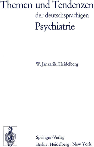 Buchcover Themen und Tendenzen der deutschsprachigen Psychiatrie | W. Janzarik | EAN 9783540063872 | ISBN 3-540-06387-0 | ISBN 978-3-540-06387-2