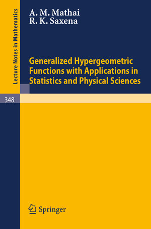Buchcover Generalized Hypergeometric Functions with Applications in Statistics and Physical Sciences | A. M. Mathai | EAN 9783540064824 | ISBN 3-540-06482-6 | ISBN 978-3-540-06482-4