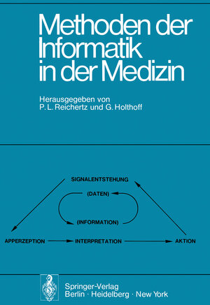Buchcover Methoden der Informatik in der Medizin  | EAN 9783540072010 | ISBN 3-540-07201-2 | ISBN 978-3-540-07201-0