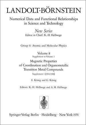 Buchcover Magnetic Properties of Coordination and Organometallic Transition Metal Compounds / Magnetische Eigenschaften der Koordinations- und metallorganischen Verbindungen der Übergangselemente | E. König | EAN 9783540074410 | ISBN 3-540-07441-4 | ISBN 978-3-540-07441-0