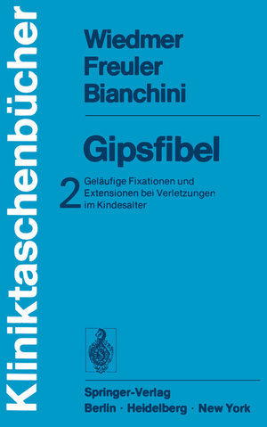 Buchcover Gipsfibel | U. Wiedmer | EAN 9783540075219 | ISBN 3-540-07521-6 | ISBN 978-3-540-07521-9