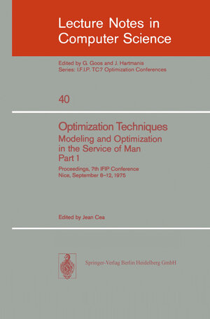 Buchcover Optimization Techniques. Modeling and Optimization in the Service of Man 1  | EAN 9783540076223 | ISBN 3-540-07622-0 | ISBN 978-3-540-07622-3