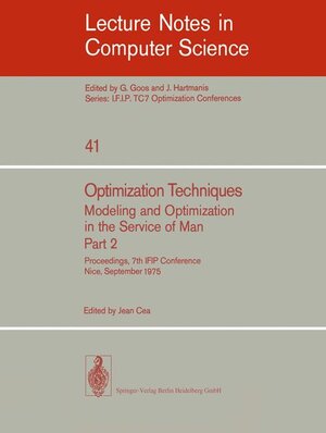 Buchcover Optimization Techniques. Modeling and Optimization in the Service of Man 2  | EAN 9783540076230 | ISBN 3-540-07623-9 | ISBN 978-3-540-07623-0