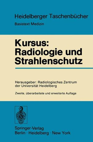 Buchcover Kursus: Radiologie und Strahlenschutz  | EAN 9783540076483 | ISBN 3-540-07648-4 | ISBN 978-3-540-07648-3