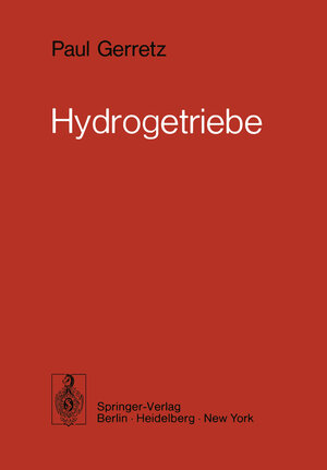 Hydrogetriebe: Grundlagen, Bauglieder, Auslegung, Gestaltung