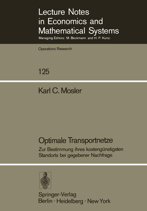 Buchcover Optimale Transportnetze | K. C. Mosler | EAN 9783540076902 | ISBN 3-540-07690-5 | ISBN 978-3-540-07690-2