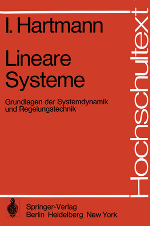 Lineare Systeme: Grundlagen der Systemdynamik und Regelungstechnik (Hochschultext) (German Edition)