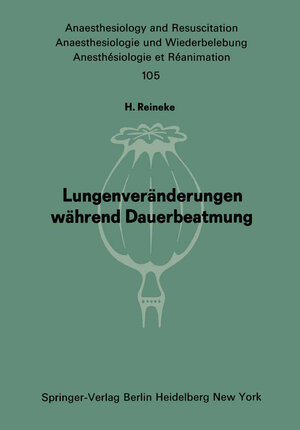 Buchcover Lungenveränderungen während Dauerbeatmung | H. Reineke | EAN 9783540081012 | ISBN 3-540-08101-1 | ISBN 978-3-540-08101-2