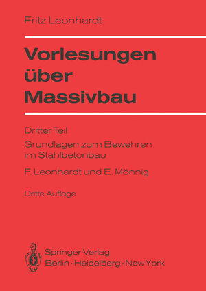 VORLESUNGEN UBER MASSIVBAU: TEIL 3: GRUNDLAGEN ZUM BEWEHREN IM STAHLBETONBAU (GERMAN, ENGLISH) BY LEONHARDT, FRITZ (AUTHOR)PAPERBACK