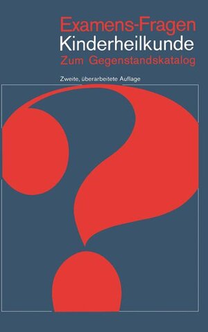 Buchcover Examens-Fragen Kinderheilkunde  | EAN 9783540085720 | ISBN 3-540-08572-6 | ISBN 978-3-540-08572-0