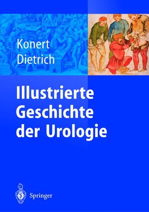 Illustrierte Geschichte der Urologie