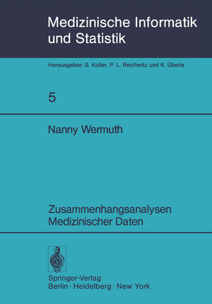 Buchcover Zusammenhangsanalysen Medizinischer Daten | N. Wermuth | EAN 9783540088493 | ISBN 3-540-08849-0 | ISBN 978-3-540-08849-3