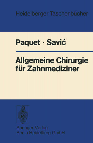 Buchcover Allgemeine Chirurgie für Zahnmediziner | K.-J. Paquet | EAN 9783540089780 | ISBN 3-540-08978-0 | ISBN 978-3-540-08978-0