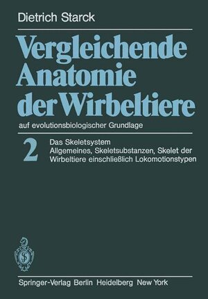 Buchcover Vergleichende Anatomie der Wirbeltiere auf evolutionsbiologischer Grundlage | D. Starck | EAN 9783540091561 | ISBN 3-540-09156-4 | ISBN 978-3-540-09156-1