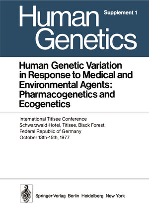 Buchcover Human Genetic Variation in Response to Medical and Environmental Agents: Pharmacogenetics and Ecogenetics  | EAN 9783540091752 | ISBN 3-540-09175-0 | ISBN 978-3-540-09175-2