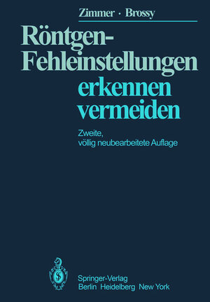 Buchcover Röntgen-Fehleinstellungen | E.A. Zimmer | EAN 9783540091813 | ISBN 3-540-09181-5 | ISBN 978-3-540-09181-3
