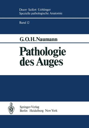 Buchcover Pathologie des Auges | G.O.H. Naumann | EAN 9783540092094 | ISBN 3-540-09209-9 | ISBN 978-3-540-09209-4