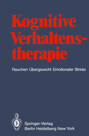 Buchcover Kognitive Verhaltenstherapie | R. Grossarth-Maticek | EAN 9783540093725 | ISBN 3-540-09372-9 | ISBN 978-3-540-09372-5