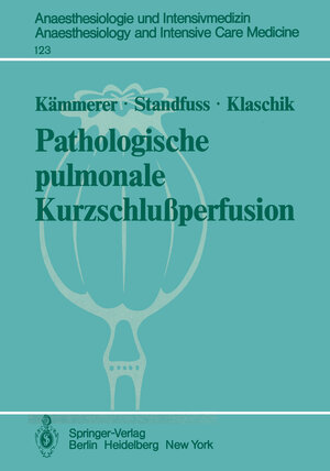 Buchcover Pathologische pulmonale Kurzschlußperfusion | H. Kämmerer | EAN 9783540094982 | ISBN 3-540-09498-9 | ISBN 978-3-540-09498-2